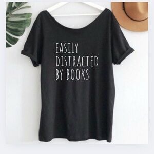 NEW “Easily Distracted By Books“ Off Shoulder Shirt